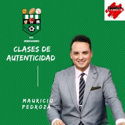 CLASES DE AUTENTICIDAD CON MAURICIO PEDROZA