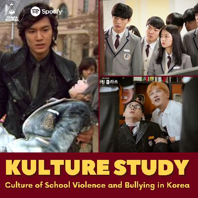 13. KULTURE STUDY- Culture of School Violence and Bullying in Korea