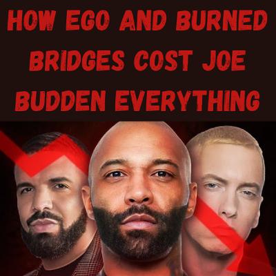 S23 Ep21: How Ego and Burned Bridges Cost Joe Budden Everything