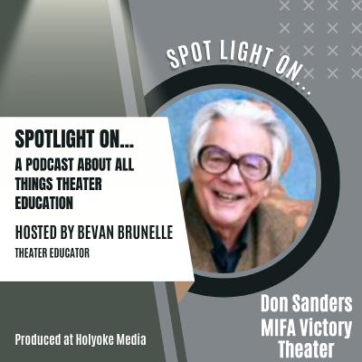 Episode 1 Spotlight On MIFA Victory Theater Executive Artistic Director Don Sanders Episode 1 Spotlight On MIFA Victory Theater Executive Artistic Director Don Sanders