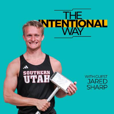 Breaking Limits and Embracing Challenge with Jared Sharp Breaking Limits and Embracing Challenge with Jared Sharp