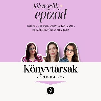 Véresen vagy komolyan? - Beszélgessünk a krimiről! Véresen vagy komolyan? - Beszélgessünk a krimiről!