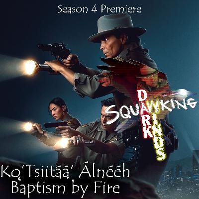 DARK WINDS |SEASON 4 PREMIERE| Kǫ' Tsiitáá Álnééh (Baptism by Fire)