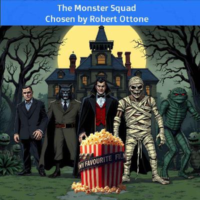 The Monster Squad chosen by Robert Ottone The Monster Squad chosen by Robert Ottone