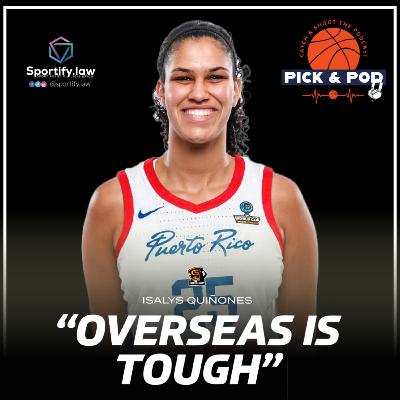 "Overseas is tough" - Isalys Quiñones "Overseas is tough" - Isalys Quiñones