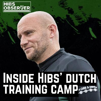 Hibs in the Netherlands_ Latest updates from Dutch camp