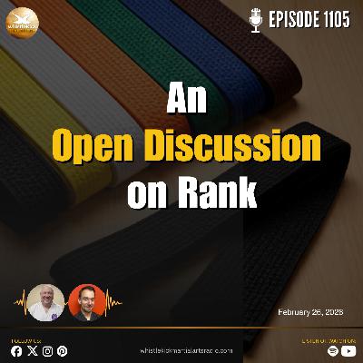 Episode 1105 - An Open Discussion on Rank