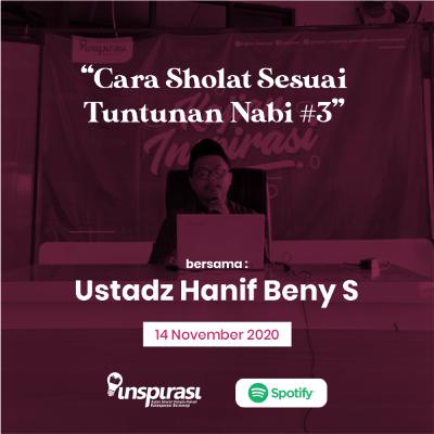 Ustadz Hanif Beny S -Tata Cara Sholat Sesuai Tuntunan Nabi #3