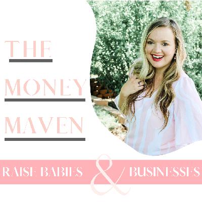 EP 09: How To Raise Babies & Businesses Without Losing Your Mind