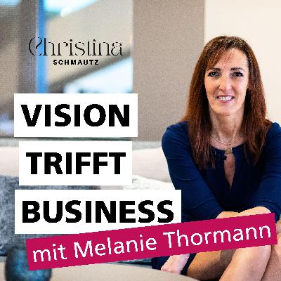 #67 Melanie Thormann | Unternehmensführung | Moderne Spiritualität