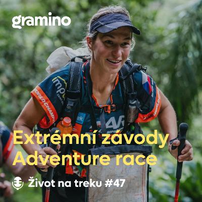 #47 Adventure Race: extrémní závody pěšky, na kole a raftu – Tereza Rudolfová | Gramino