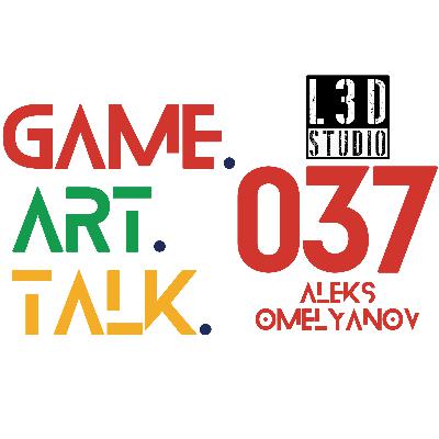 EPISODE 037: Aleks Omelyanov– Chief Business Development Officer @ L3D Studio
