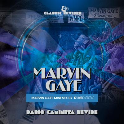 MARVIN GAYE SPECIAL MINI MIX (Revibes by Dario Caminita)  - Minimixed by Jordi Carreras