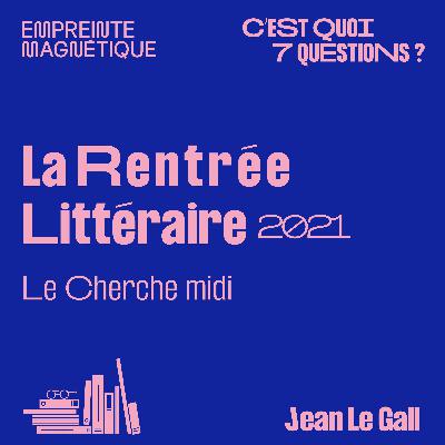 Le Cherche midi : la Rentrée Littéraire Le Cherche midi : la Rentrée Littéraire
