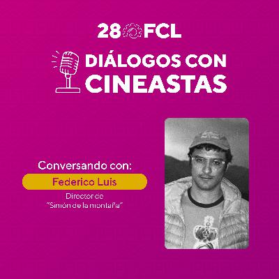 Diálogos con cineastas | Simón de la montaña | 28FCL PUCP