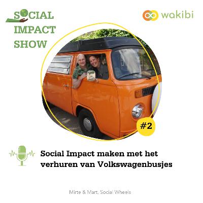 #2 Social impact maken met het verhuren van Volkswagenbusjes - in gesprek met Social Wheels #2 Social impact maken met het verhuren van Volkswagenbusjes - in gesprek met Social Wheels