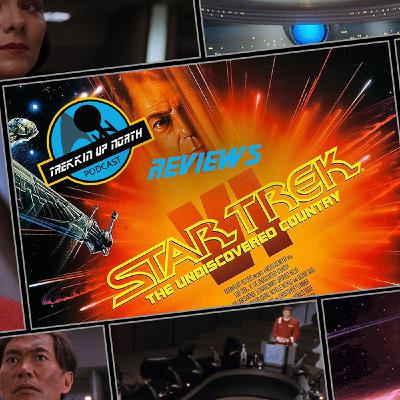 Trekkin Up North Star Trek VI: The Undiscovered Country Review