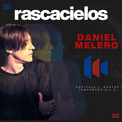 DANIEL MELERO en RASCACIELOS Parte 2.