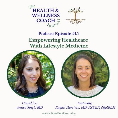 Empowering Healthcare With Lifestyle Medicine With Dr. Raquel Harrison