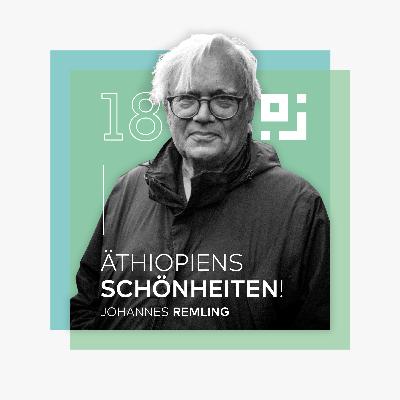 18 — Äthiopiens Schönheiten!