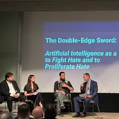 From the Frontlines: How Artificial Intelligence Can Both Spread and Fight Hate From the Frontlines: How Artificial Intelligence Can Both Spread and Fight Hate