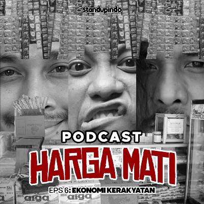 Eps 6: Ekonomi Kerakyatan