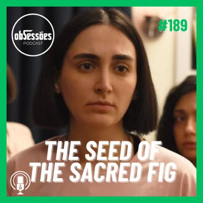 THE SEED OF THE SACRED FIG #189