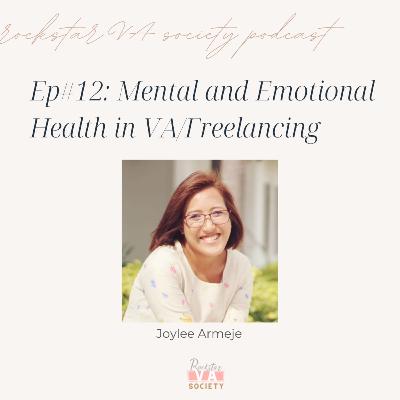 #12: Mental and Emotional Health in VA/Freelancing