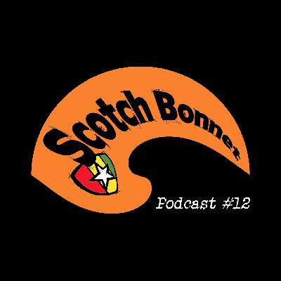 Scotch Bonnet Records Podcast #12