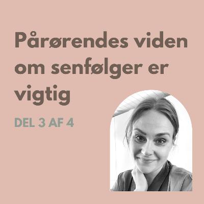 S3 E3: Pårørendes viden om senfølger er vigtig - Sascha del 3 af 4