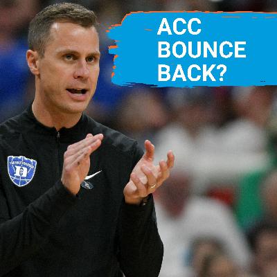 The ACC's SHOCKING Fall from Grace Is On The Mend | Duke & Louisville Set To DOMINATE ACC Again