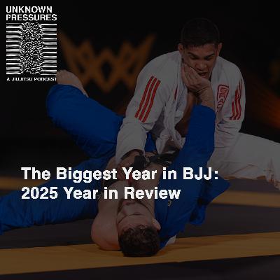Big Money & Boring Superfights: The Good and Not So Good of BJJ in 2025