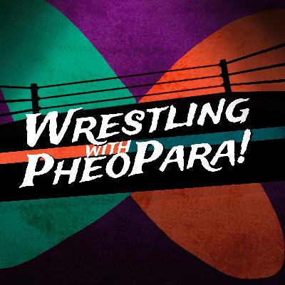 Season 2 Episode 62 Interview with Wrestling with Pheopara