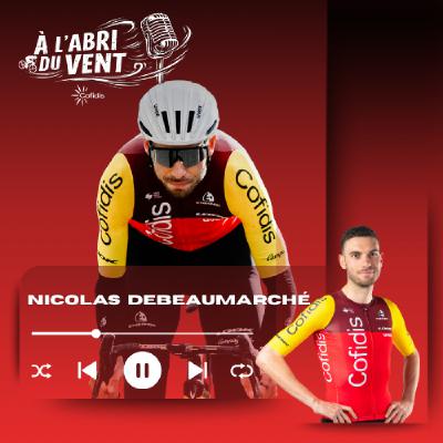 A l'abri du vent Episode 6 : Nicolas Debeaumarché