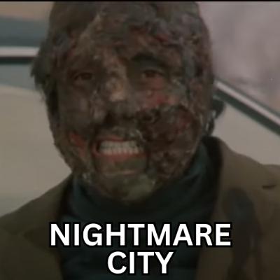 EPISODE 1: NIGHTMARE CITY - 28 Years Later, 45 Years Earlier! EPISODE 1: NIGHTMARE CITY - 28 Years Later, 45 Years Earlier!