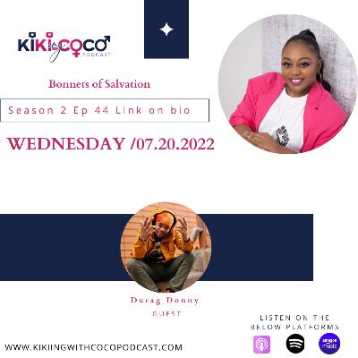 Season 2 Ep 44 Bonnets of Salvation feat. Durag Donny