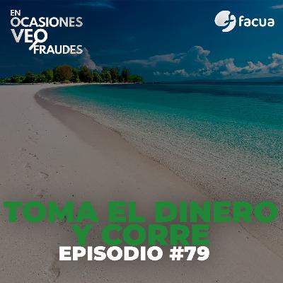 En Ocasiones Veo Fraudes #79 |TOMA EL DINERO Y CORRE