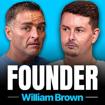 FOUNDER #12. £3M Exit, Scaling Up & Selling Fast - William Brown FOUNDER #12. £3M Exit, Scaling Up & Selling Fast - William Brown