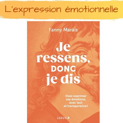 L'expression émotionnelle L'expression émotionnelle
