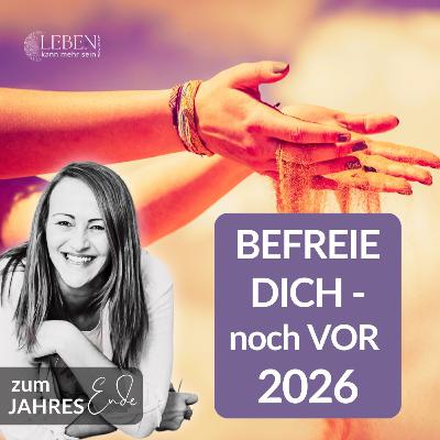 ENDLICH DU sein - BEGINNE JETZT noch