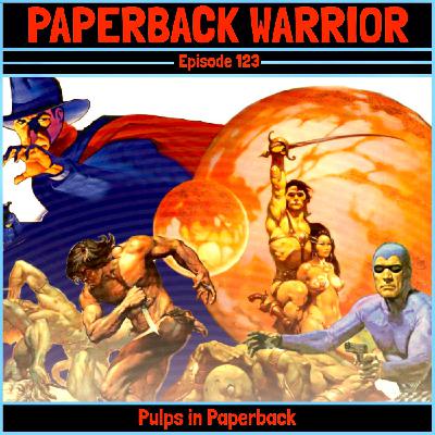Episode 123: Pulps in Paperback
