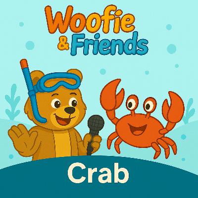 Woofie and Friends: The Clever Crab