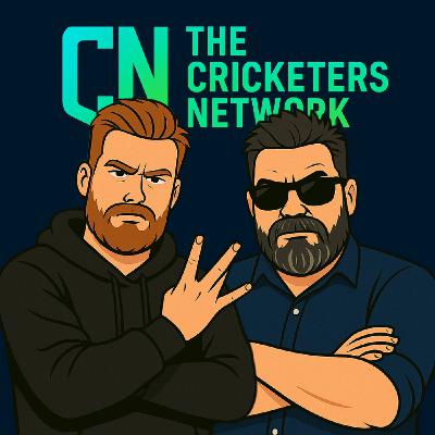 The Cricketers Network Podcast Episode 3