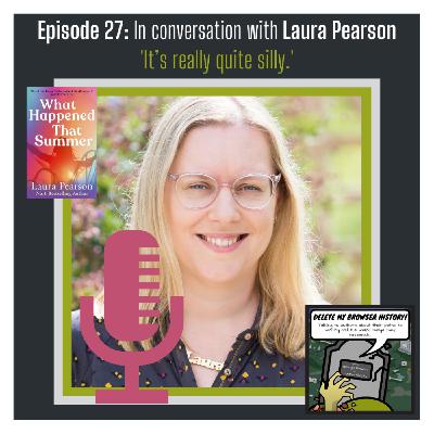 Episode 27: In conversation with Laura Pearson