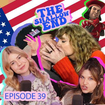 Ep 39 | Taylor Swift is heading to the Super Bowl Ep 39 | Taylor Swift is heading to the Super Bowl