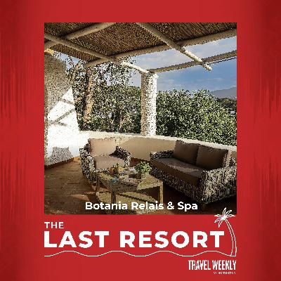 The Last Resort: Botania Relais & Spa