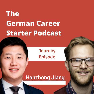 #9 | Hanzhong Jiang | How your first job does not have to be the ideal one