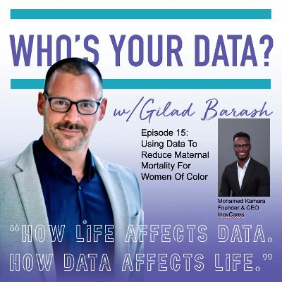 Ep15 - Using Data To Reduce Maternal Mortality for Women Of Color Ep15 - Using Data To Reduce Maternal Mortality for Women Of Color