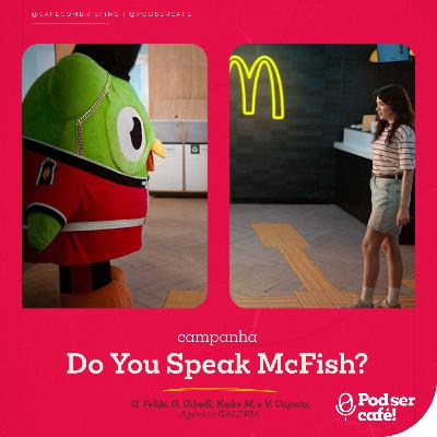 #44 - G. Felde, G. Gibelli, Kaike M. e V. Capato (GALERIA) – Do You Speak McFish? | Pod ser Café! #44 - G. Felde, G. Gibelli, Kaike M. e V. Capato (GALERIA) – Do You Speak McFish? | Pod ser Café!