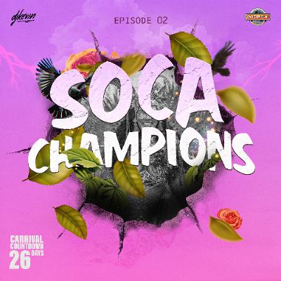 2026 SOCA MIX SERIES - SOCA CHAMPIONS EP.02
